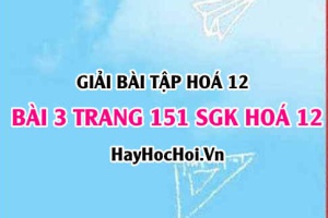 Giải bài 3 trang 151 SGK Hoá 12: Hợp kim của Sắt - Gang và Thép